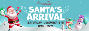 LP-Holiday-Campaign-2025-Media-Alert Festive banner featuring Santa Claus, a reindeer, and a snowman with text that reads “Loehmann’s Plaza Santa’s Arrival — Saturday, December 6th, 1PM–3PM.” Promotional graphic for the Loehmann’s Plaza holiday event, rain or shine.